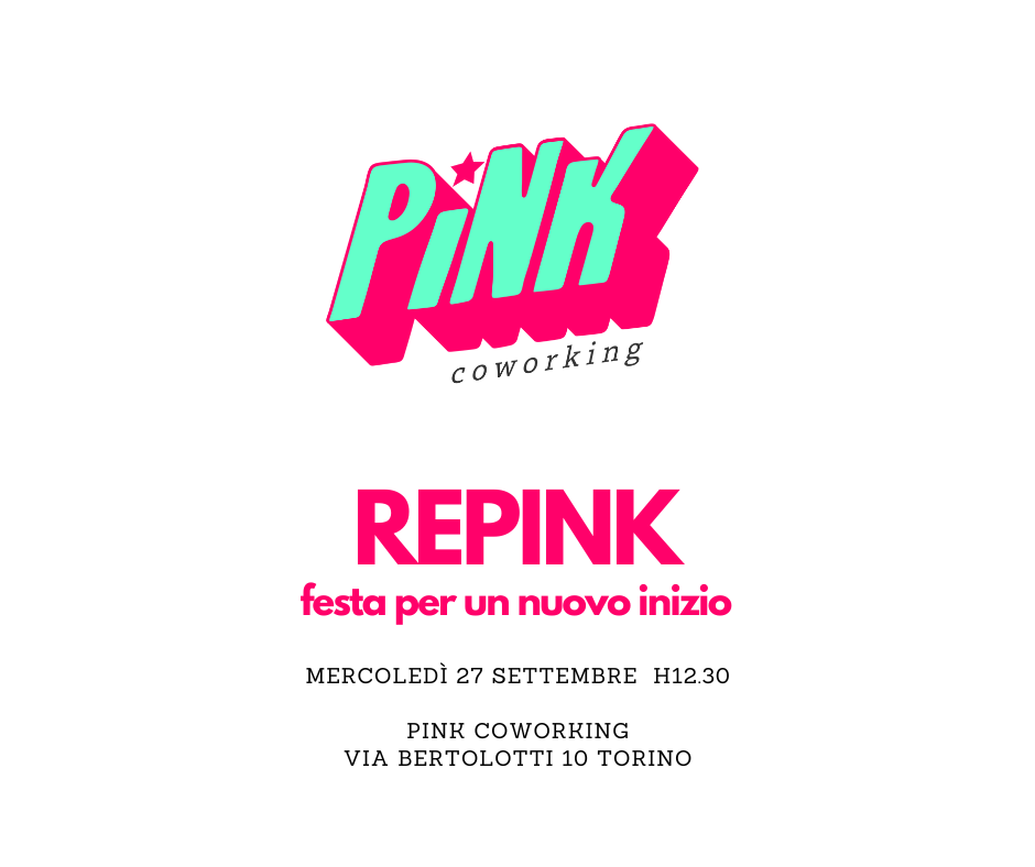 27 settembre ore 12.30 al Pink Coworking: festa per un nuovo inizio